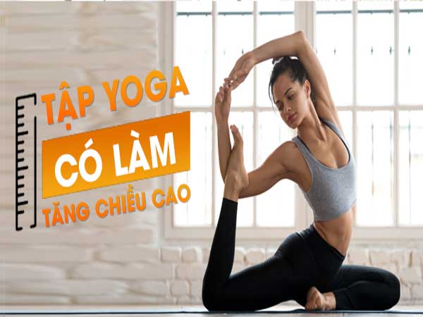 Tập yoga có tăng chiều cao không?