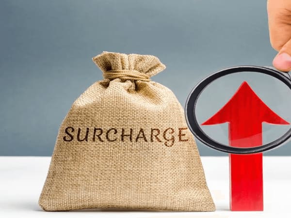Surcharge là phí gì, những hình thức phụ phí phổ biến hiện nay