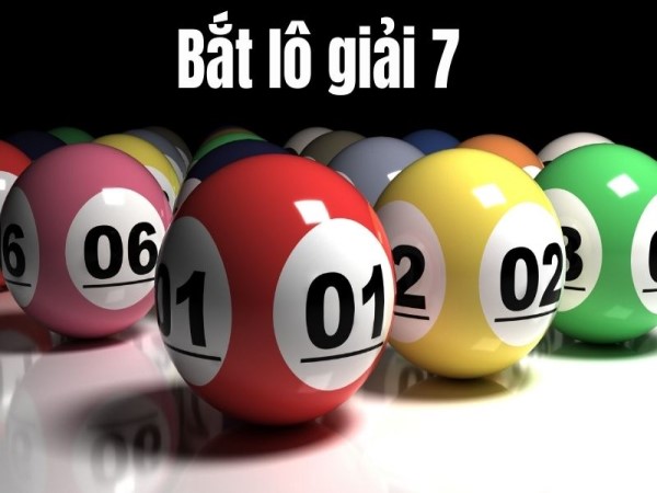 TOP cách bắt lô giải 7 siêu chuẩn xác tốt nhất