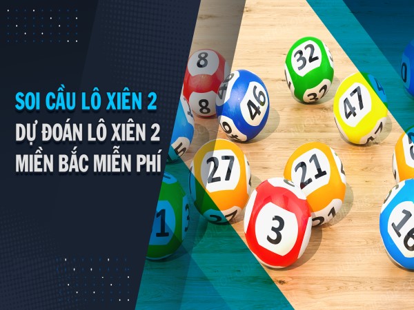 Cách tính tiền trúng thưởng cho Lô xiên 2 Miền Bắc