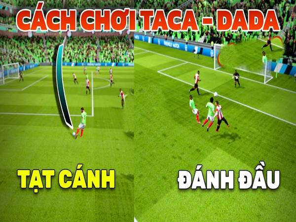 Giải đáp chiến thuật taca dada là gì?